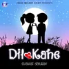 About Dil Kahe Song